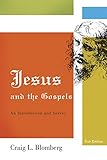 Jesus And The Gospels An Introduction And Survey Second Edition
