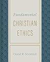 Fundamental Christian Ethics