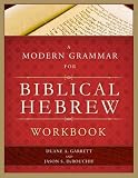 A Modern Grammar For Biblical Hebrew Workbook