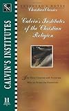 Calvin's Institutes of the Christian Religion