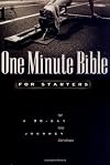 One Minute Bible for Starters: A 90 Day Journey for New Christians