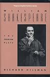 William Shakespeare: The Problem Plays