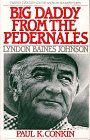 Big Daddy from the Pedernales: Lyndon B. Johnson