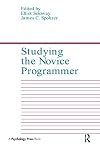 Studying the Novice Programmer (Interacting with Computers Series)