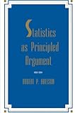 Statistics As Principled Argument