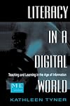 Literacy in a Digital World: Teaching and Learning in the Age of Information (Routledge Communication Series)