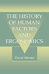 The History of Human Factors and Ergonomics