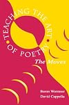 Teaching the Art of Poetry: The Moves