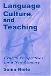 Language, Culture, and Teaching: Critical Perspectives (Language, Culture, and Teaching Series)