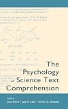 The Psychology of Science Text Comprehension