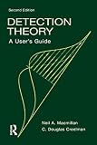 Detection Theory A Users Guide