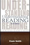 Understanding Reading: A Psycholinguistic Analysis of Reading and Learning to Read