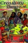 Creativity in the Classroom: Schools of Curious Delight
