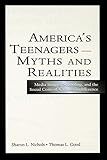 Americas Teenagersmyths And Realities