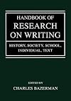 Handbook of Research on Writing: History, Society, School, Individual, Text
