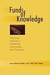 Funds of Knowledge: Theorizing Practices in Households, Communities, and Classrooms