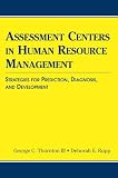 Assessment centers in human resource management