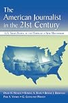 The American Journalist in the 21st Century: U.S. News People at the Dawn of a New Millennium (LEA's Communication Serie