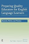 Preparing Quality Educators for English Language Learners: Policies and Practices