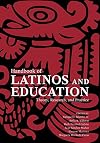 Handbook of Latinos and Education: Theory, Research, and Practice