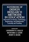 Handbook of Design Research Methods in Education: Innovations in Science, Technology, Engineering, and Mathematics Learning and Teaching
