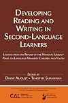 Developing Reading and Writing in Second-Language Learners: Lessons from the Report of the National Literacy Panel on Language-Minority Children and ... Association of Colleges for Teacher Education