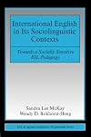 International English in Its Sociolinguistic Contexts: Towards a Socially Sensitive EIL Pedagogy (ESL & Applied Linguistics Professional Series)