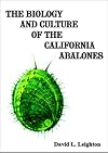 The Biology and Culture of the California Abalones