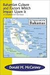 Bahamian Culture and Factors Which Impact Upon It