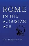 Rome in the Augustan Age (The Centers of Civilization Series ; V. 5)