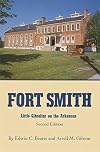 Fort Smith: Little Gibraltar on the Arkansas