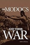 The Modocs and their war