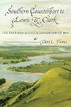 Southern Counterpart to Lewis and Clark: The Freeman and Custis Expedition of 1806 (American Exploration and Travel)