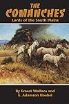 The Comanches: Lords of the South Plains