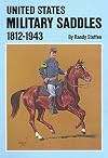 United States Military Saddles, 1812-1943
