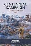 Centennial Campaign: The Sioux War of 1876