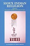 Sioux Indian Religion: Tradition and Innovation