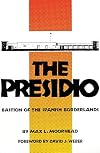The Presidio: Bastion of the Spanish Borderlands