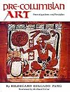 Pre-Columbian Art: Investigations and Insights