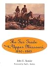 Fur Trade on the Upper Missouri, 1840–1865