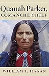 Quanah Parker, Comanche Chief