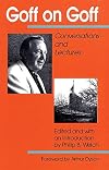 Goff on Goff: Conversations and Lectures