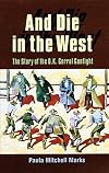And die in the West : the story of the O.K. Corral gunfight