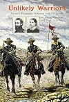Unlikely Warriors: General Benjamin H. Grierson and His Family