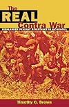 The Real Contra War: Highlander Peasant Resistance in Nicaragua