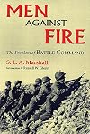 Men Against Fire: The Problem of Battle Command