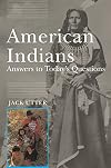 American Indians: Answers to Today's Questions