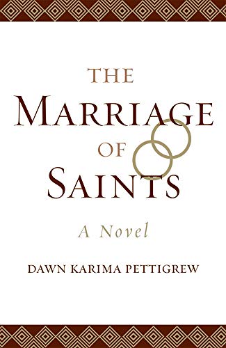 The Marriage of Saints (By: Dawn Karima Pettigrew) cover