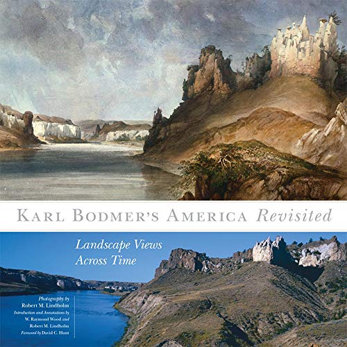 Karl Bodmer's America Revisited (By: Robert M. Lindholm,W. Raymond Wood,David C. Hunt) cover