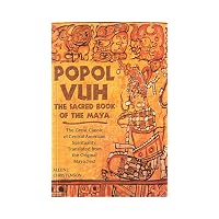 Popol Vuh The Sacred Book of the Maya  The Great Classic of Central American Spirituality, T...